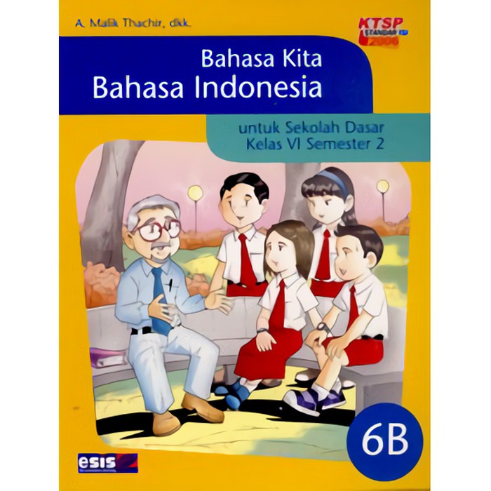 BEST SELLER Bahasa Kita Bahasa Indonesia JL.6B SD Kelas 6 SMT 2 KTSP
