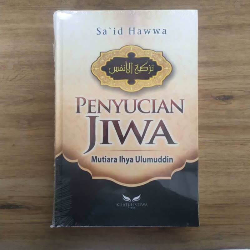 Penyucian Jiwa Tazkiyatun Nafs Said Hawwa