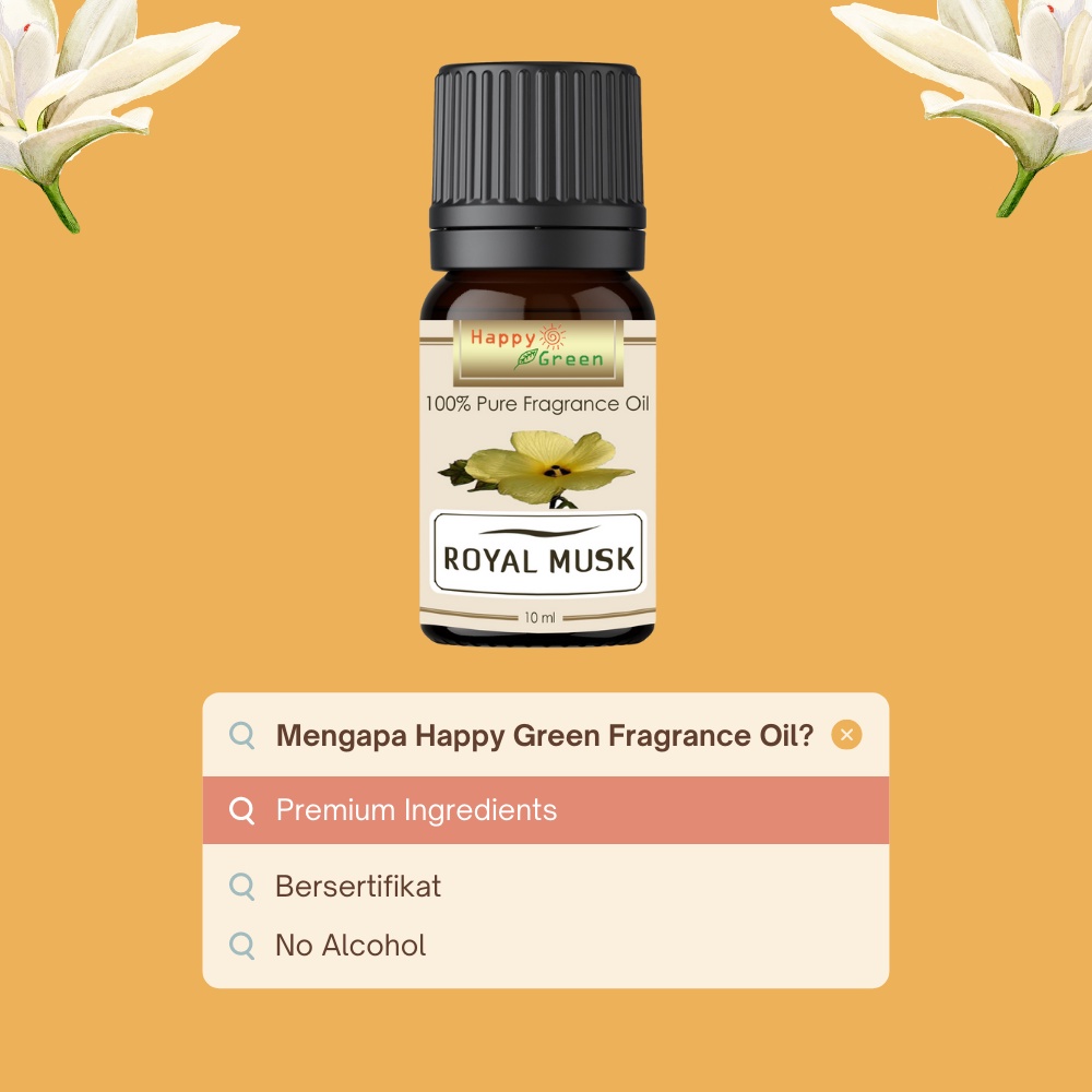 Happy Green Royal Musk Fragrance Oil  - Minyak Musk Fragrance Grade A+