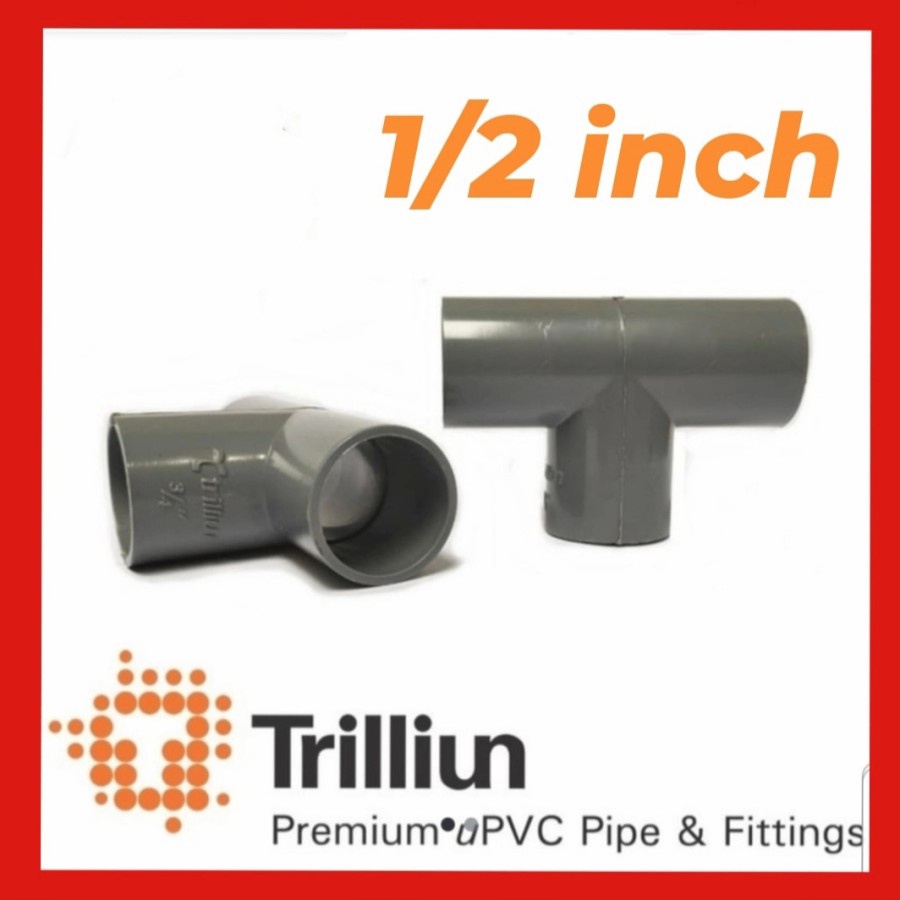 TEE Pipa PVC 1/2&quot; TS - Sambungan Pipa T 1/2&quot; TS , TRILLIUN