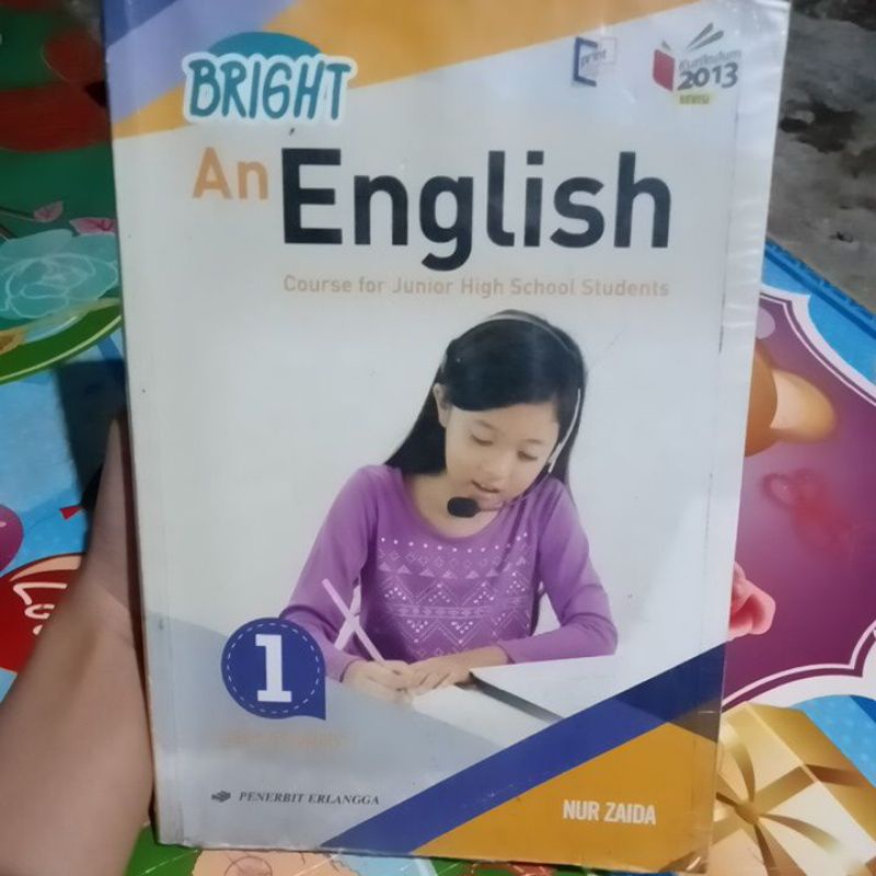 

buku BRIGHT An English kelas 7/VII/1 SMP penerbit Erlangga by NUR ZAIDA