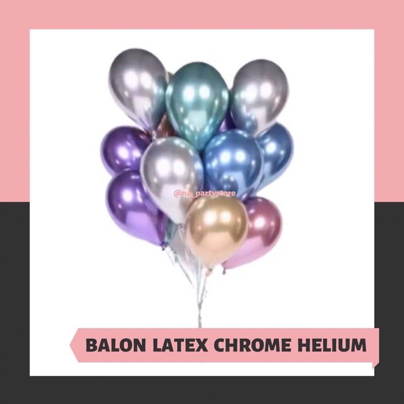 BALON LATEX CHROME HELIUM // BALON KARET HELIUM // BALON GAS // BALON TERBANG JABODETABEK