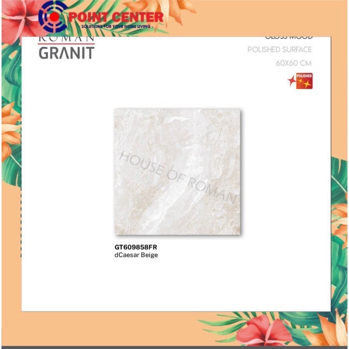 TERHEMAT ROMAN GRANIT 60 X 60 GT609858FR DCAESAR BEIGE (GLOSS)