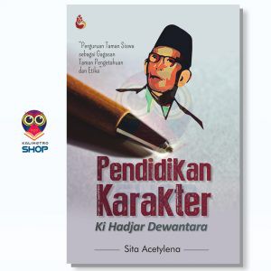 Buku Pendidikan Karakter Ki Hadjar Dewantara - Sita Acetylena