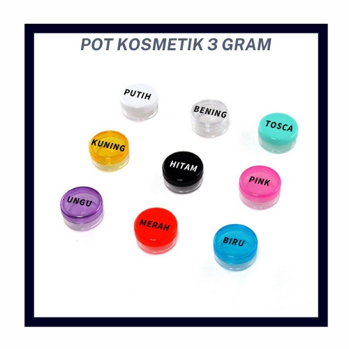 (MINIMAL ORDER 10PCS ) PROMO POT KOSMETIK BENING 3 GRAM - POT CREAM 3GR WARNA WARNI BOLEH MIX