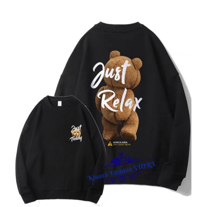 Sweater Crewneck JUST RELAX TEDDY BEAR Fashion terkini