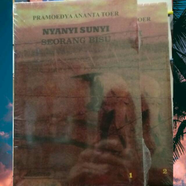 Nyanyi Sunyi Seorang Bisu 1 dan 2 - Pramoedya Ananta Toer