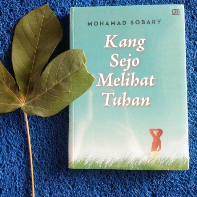 KANG SEJO MELIHAT TUHAN Mohammad Sobary