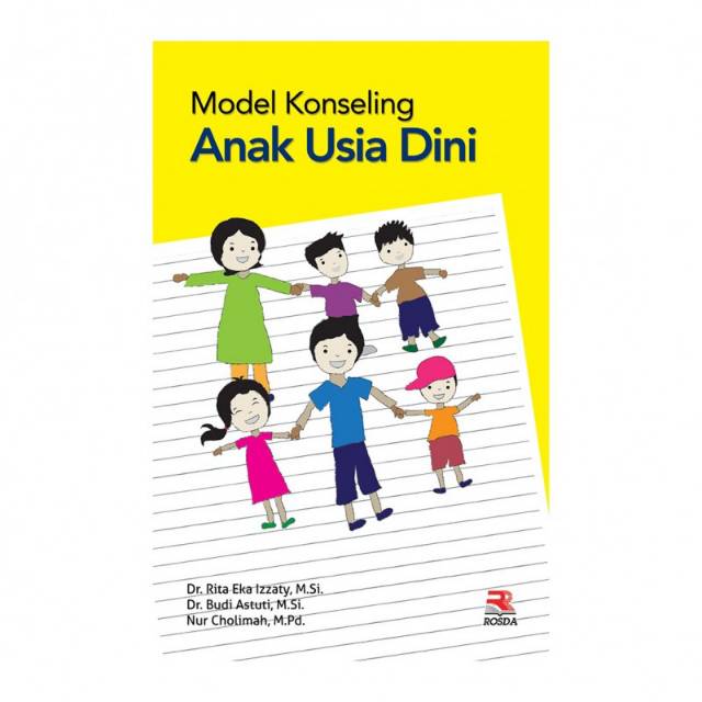BUKU Model Konseling Anak Usia Dini - Rita Eka Izzaty, Dr., M.Si., dkk.