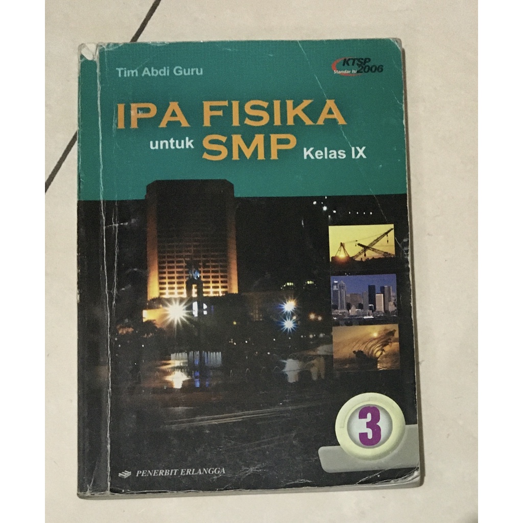 

Buku IPA Fisika 3 SMP Kelas 9 (KTSP 2006) Penerbit Erlangga