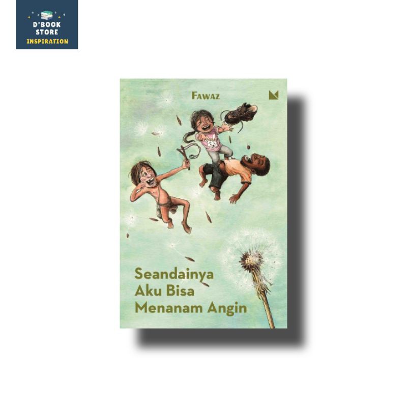 Seandainya Aku Bisa Menanam Angin