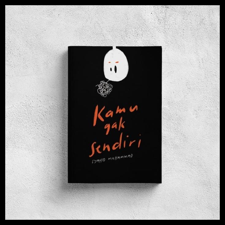

TERBARUU!! Buku Kamu Gak Sendiri Syahid Muhammad SALE