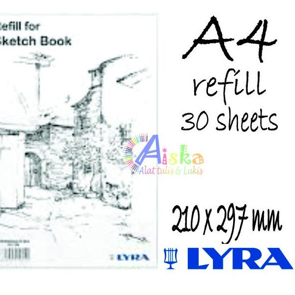 

[PRODUK A70I9] Lyra Sketch Book A5, A4, A3, & Refill (Buku Sketsa Lyra A5, A4, A3, &Refill) / Buku gambar VJA