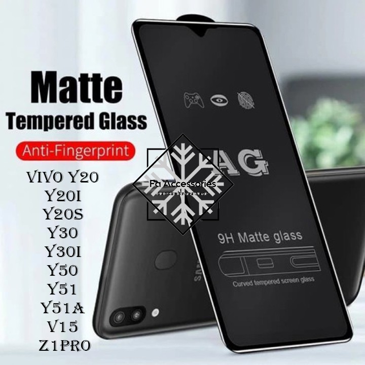 Tempered matte glass anti minyak Vivo Y20 Y20i Y20s Y30 Y30i Y30G Y50 Y51 Y51A Y53S a v15 z1 z1pro g