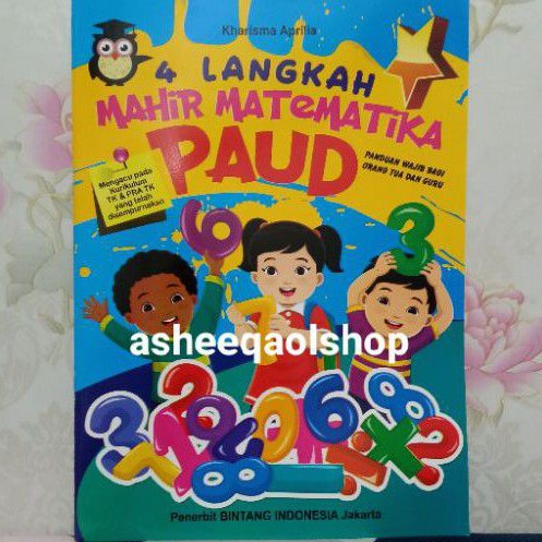 Buku 4 Langkah Mahir Matematika Paud/Panduan wajib Bagi Orang Tua &amp; Guru