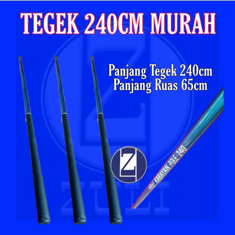 Joran Tegek 240cm Ruas Panjang