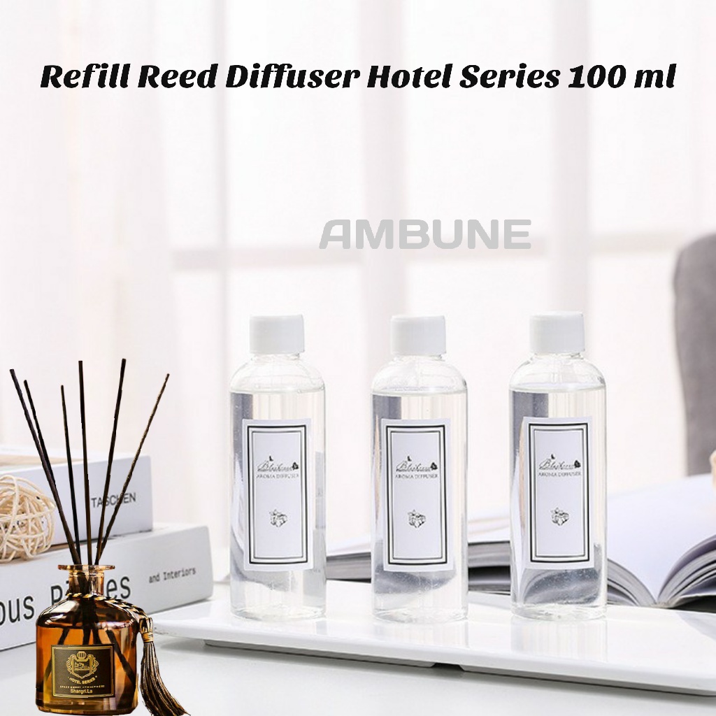 refill reed diffuser Hotel series 100 ml ambune