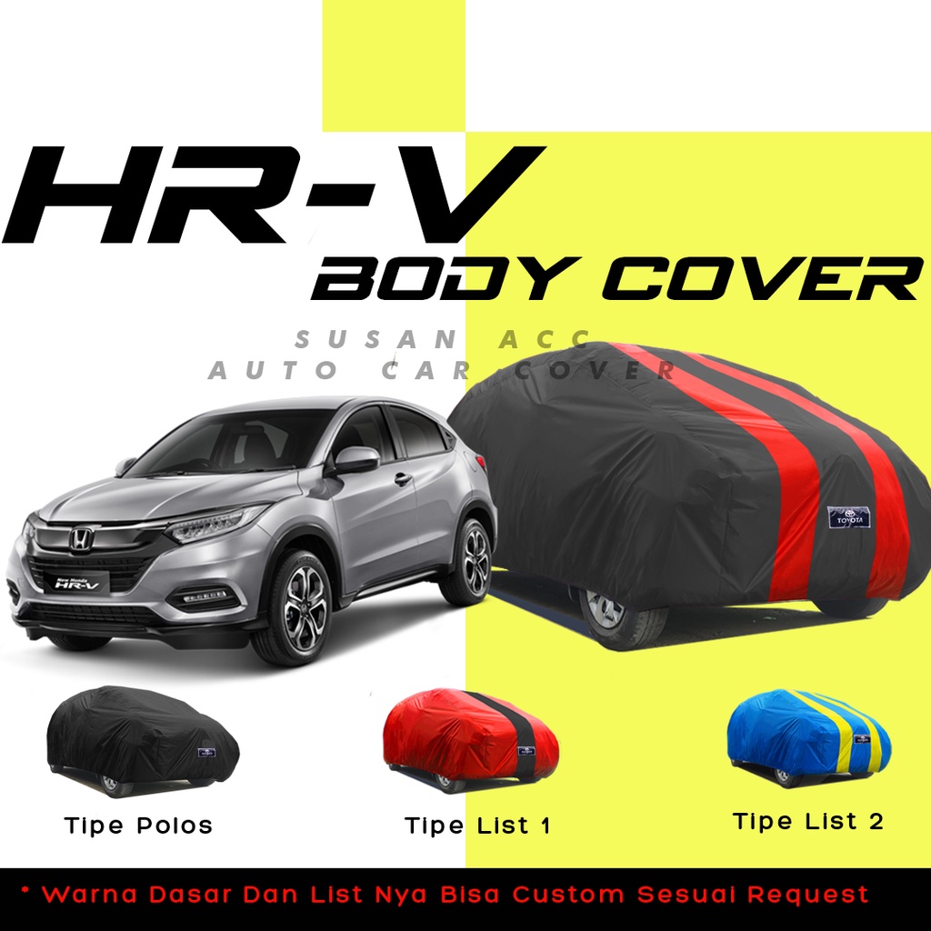 Body Cover Mobil hrv Sarung Mobil hrv/Honda hrv/mobilio/honda mobilio/mobilio rs/honda mobilio/freed/honda freed/sienta/avanza/avanza lama/new avanza/all new avanza/avanza veloz/xenia/xenia lama/calya/sigra