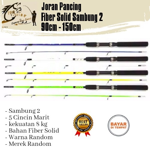 Joran pancing Fiber Solid 90cm - 150cm Sambung dua Murah Kuat