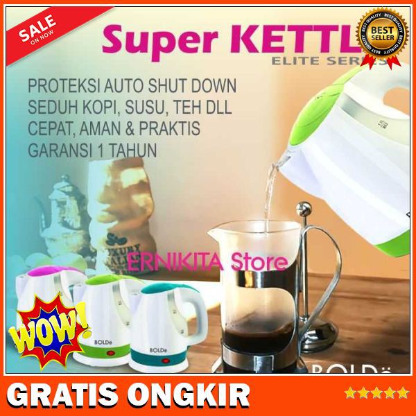 SUPER KETTLE BOLDE - ORIGINAL - TEKO LISTRIK - PEMANAS AIR