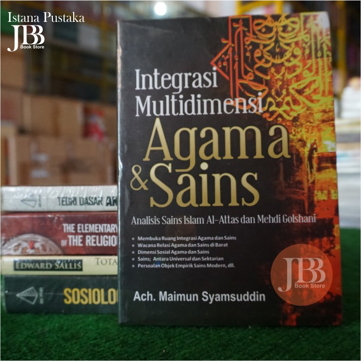Integrasi Multidimensi Agama Dan Sains_Ach Maimun Syamsuddin [Prelod_Ori]