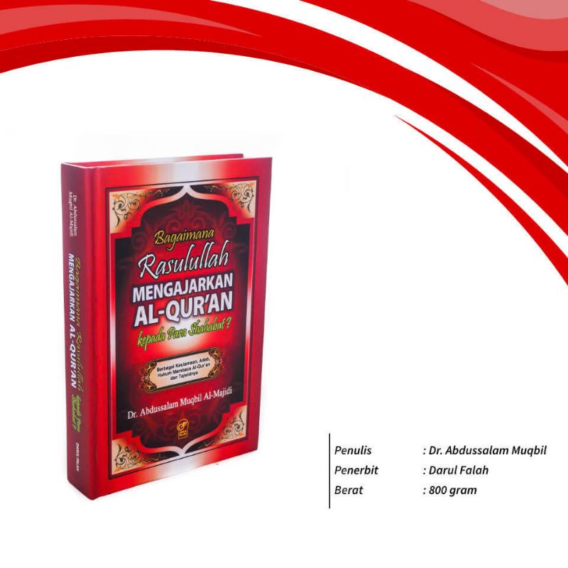 Bagaimana Rasulullah Mengajarkan Al-Quran Kepada Para Sahabat