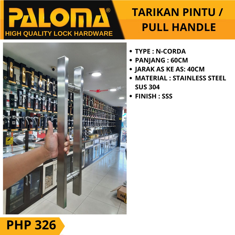 PALOMA PHP 326 TARIKAN GAGANG PINTU PULL HANDLE N-CORDA 60 CM STAINLES