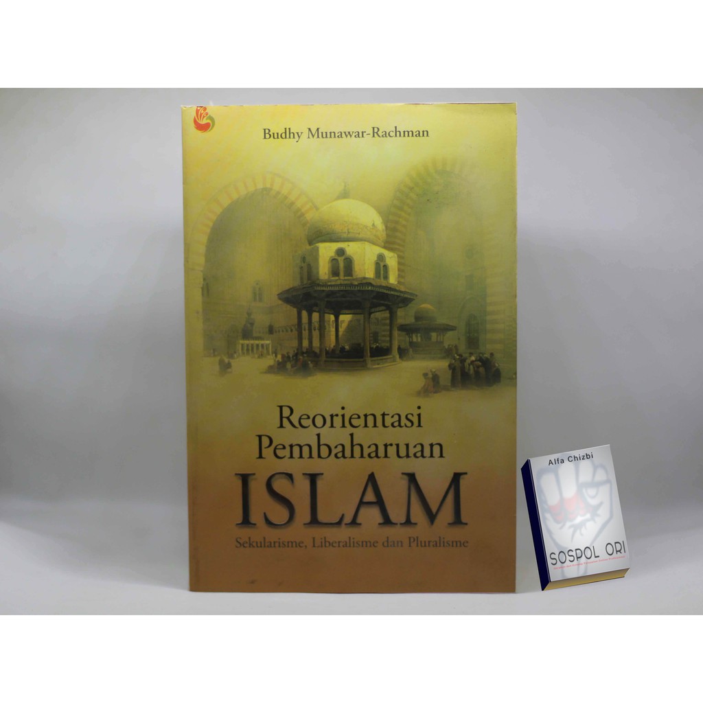 Jual Buku Reorientasi Pembaharuan Islam - Budhy Munawar-Rachman