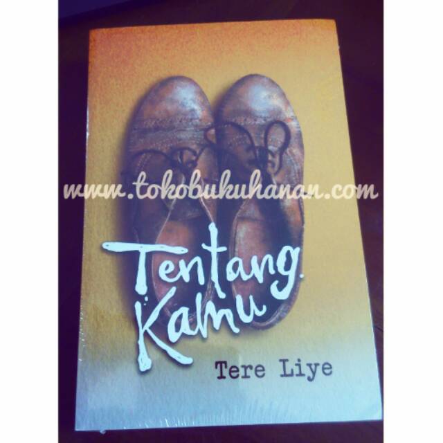 Tentang Kamu ~ Tere Liye