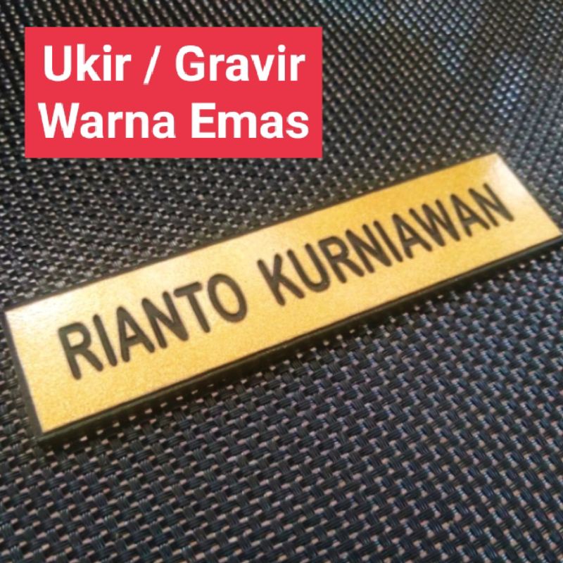 Name Tag Gravir Ukir Emas - Bahan Tahan Gores