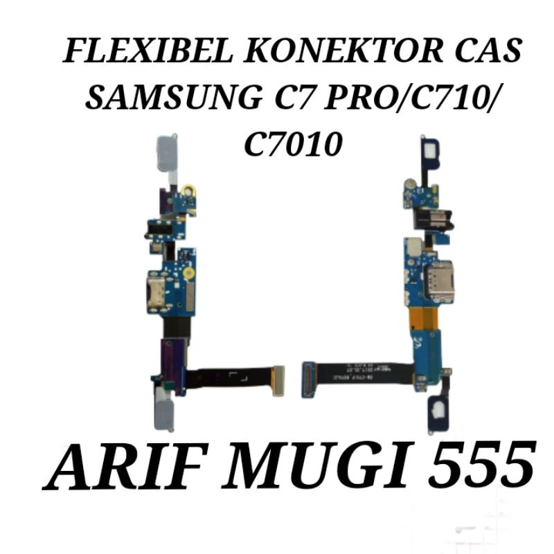 FLEXIBEL KONEKTOR CAS CONNECTOR CHARGER SAMSUNG C7 PRO C7010 C710 ORIGINAL