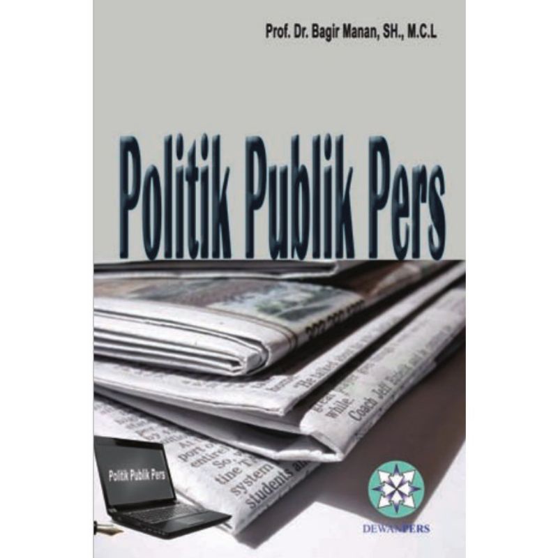 POLITIK PUBLIK PERS bagir manan