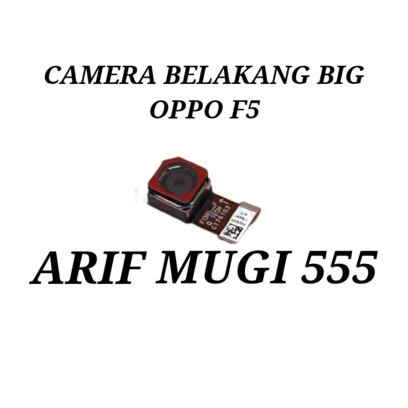 CAMERA BELAKANG/KAMERA BIG OPPO F5 ORIGINAL