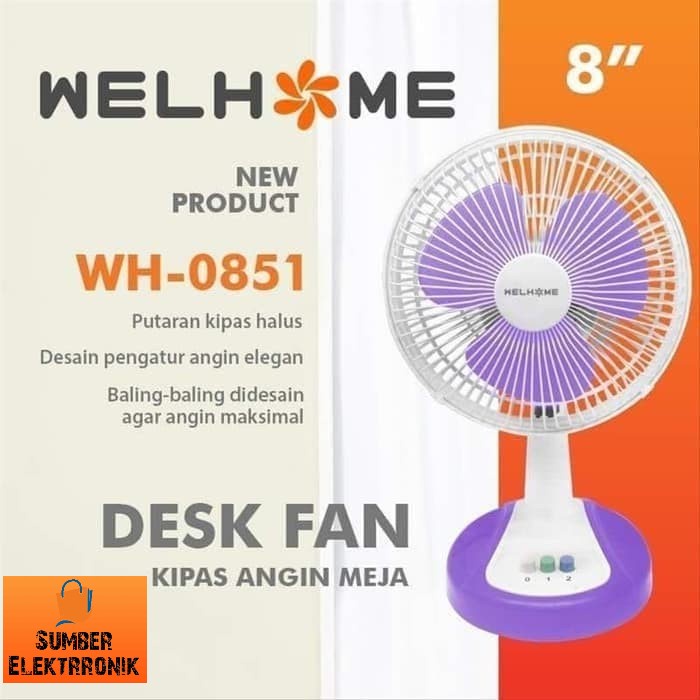 Kipas angin meja 8 inch Welhome / Desk fan 8 inch Welhome WH-0851 Free Bubble