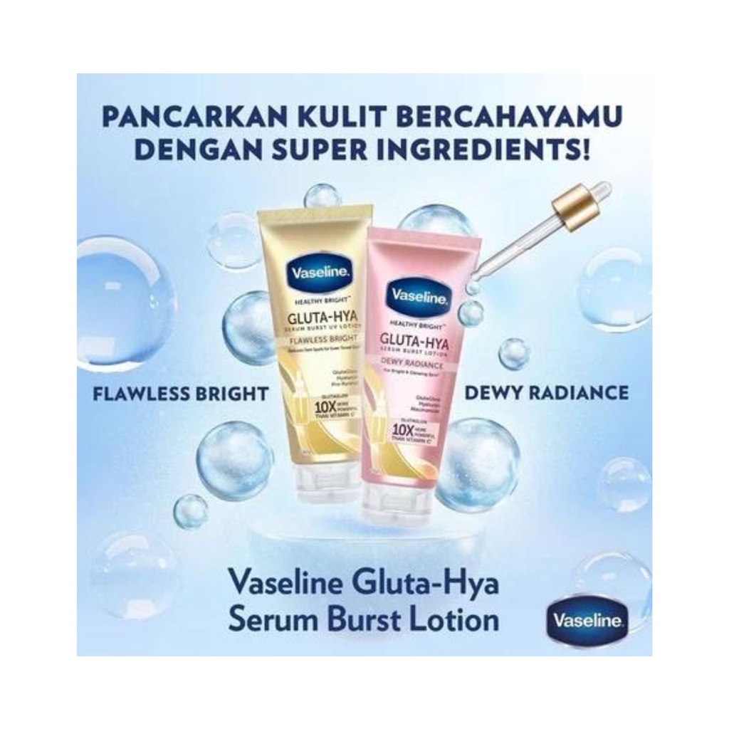 VASELINE Body Lotion Gluta-Hya Gluta Hya Hyaluron Niacinamide Serum Burst UV Dewy Radiance / Flawless Bright 200ml 200 ml 300 ml 330ml- Losion Badan Healthy Bright