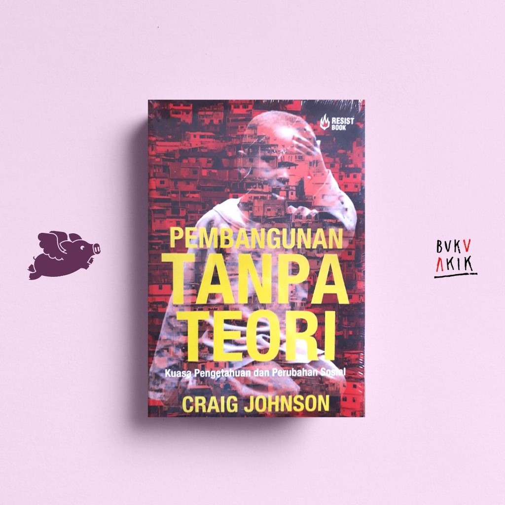 Pembangunan Tanpa Teori - Craig Johnson