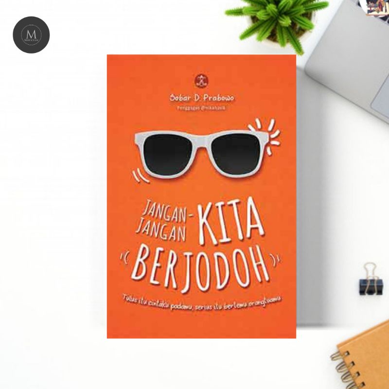 

JANGAN JANGAN KITA BERJODOH