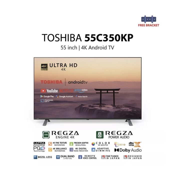 TOSHIBA SMART ANDROID LED TV 4K 55 INCH - 55C350KP [FREE BRACKET]