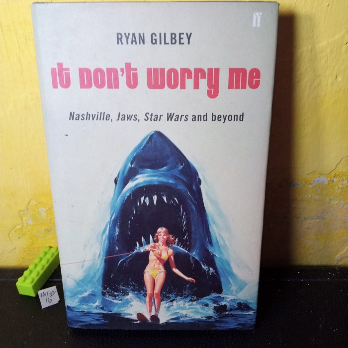 buku bahasa Inggris it don't worry me by Ryan gilbey hard cover 244 ha