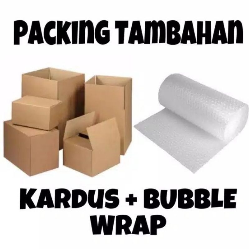 Ekstra bubble atau kardus untuk packingan lebih aman