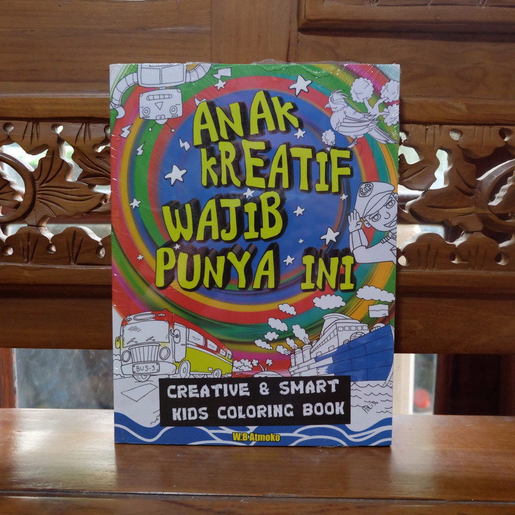 Jual COLORING BOOK ANAK KREATIF WAJIB PUNYA INI - Buku Aktivitas Anak ...