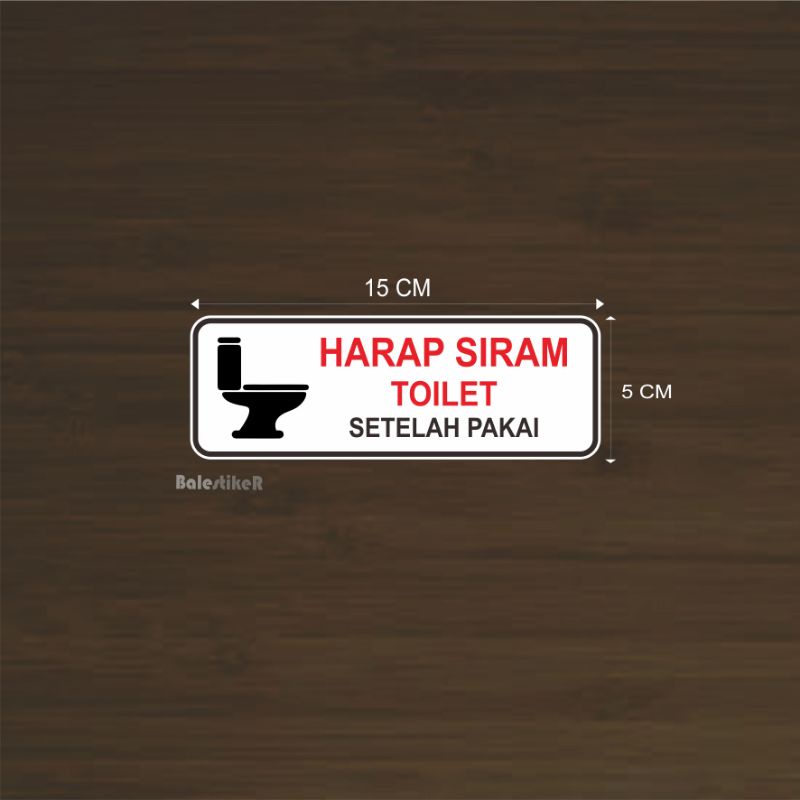 

Stiker Harap Siram Toilet Setelah Dipakai