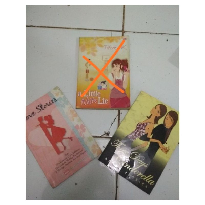 

CABUTAN NOVEL A LITTLE WHITE LIE / THREE DAYS CINDERELLA / LOVE STORIES / DIXIELAND SUSHI uniknya perbedaan