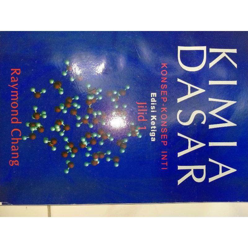 Buku Kimia Dasar Raymond Chang Edisi Ketiga Jilid 1 Murah Non-Original