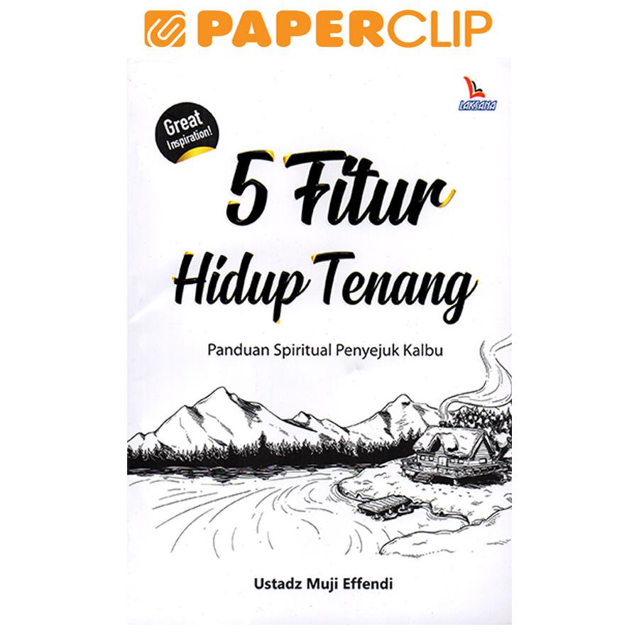 5 FITUR HIDUP TENANG - PANDUAN SPIRITUAL PENYEJUK KALBU
