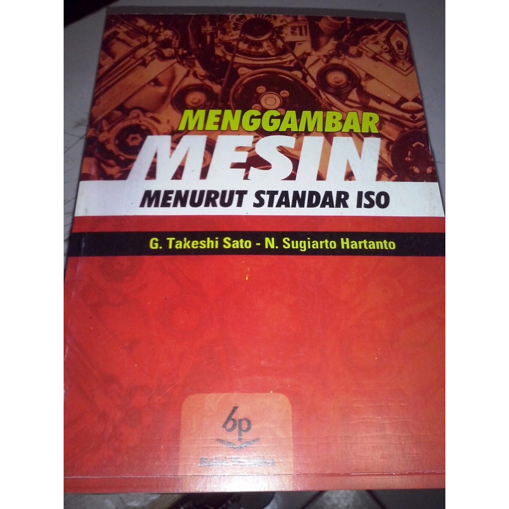 

Buku Menggambar Mesin dengan Standar ISO