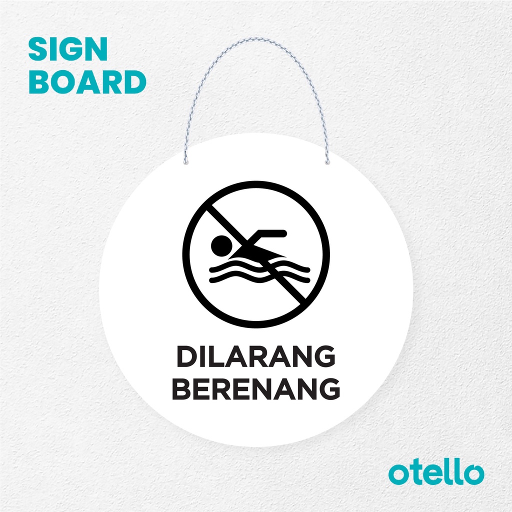 Otello Sign Dilarang Berenang Signage Board Acrylic Papan Gantung Label Akrilik Rantai Petunjuk Toko Modern Minimalist Kafe Restoran Kantor Gedung Cafe