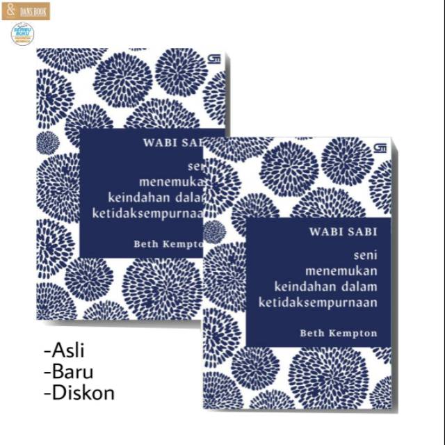 Wabi Sabi: Menemukan Keindahan dalam Ketidaksempurnaan - Beth Kempton