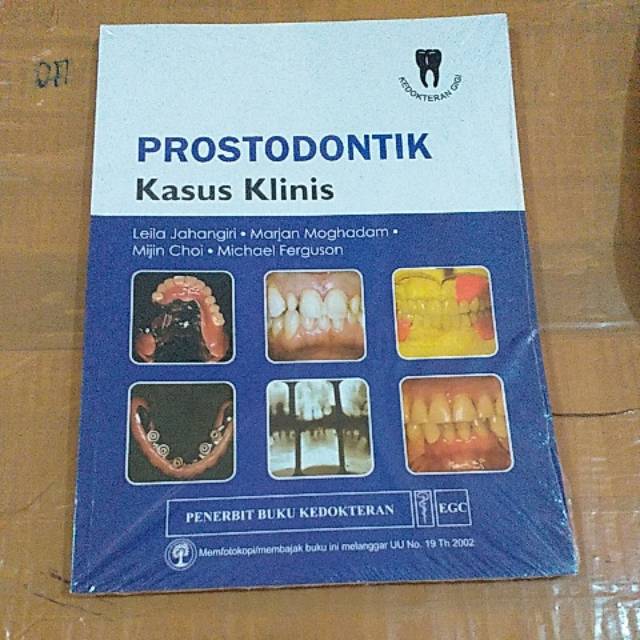 

PROSTODONTIK KASUS KLINIS KEDOKTERAN GIGI TERLARIS