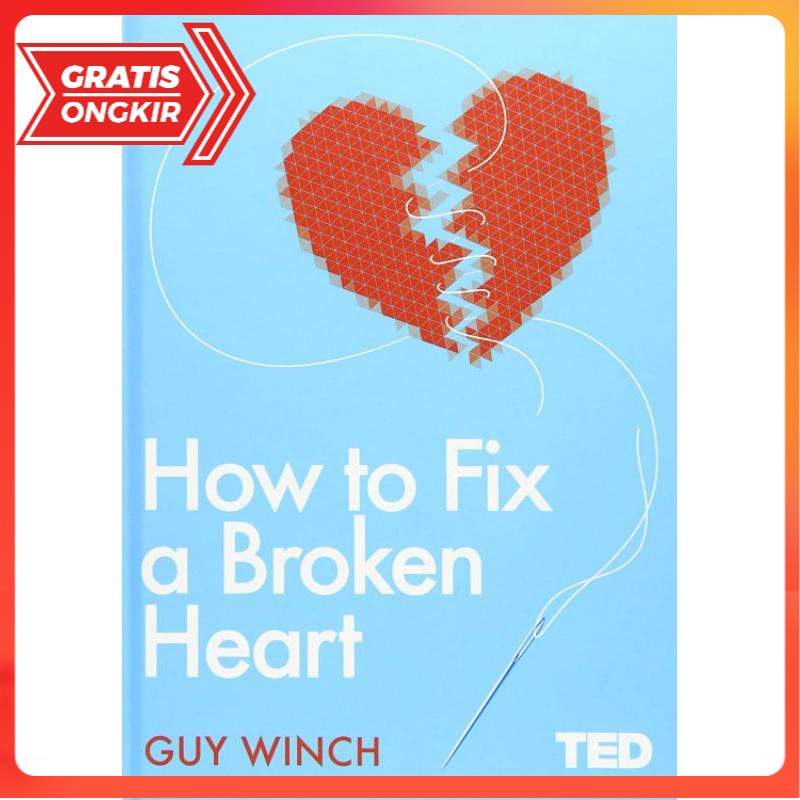 jual-buku-how-to-fix-a-broken-heart-by-guy-winch-shopee-indonesia